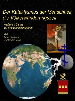 cover image of Der Kataklysmus der Menschheit, die Völkerwanderungszeit
